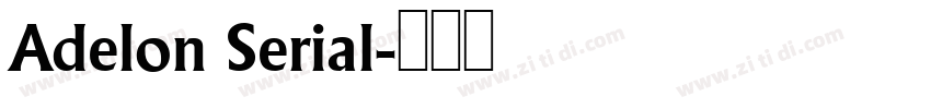 Adelon Serial字体转换